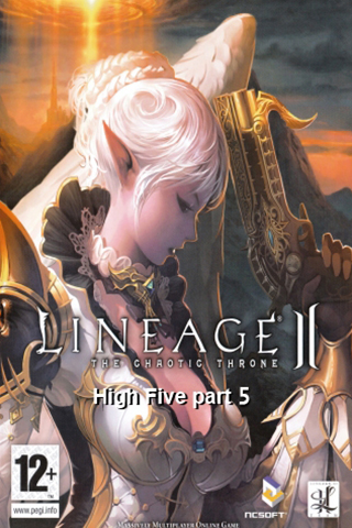 Lineage 2: High Five Part 5